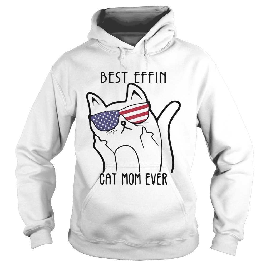 Cat Obscene Usa Best Effin Mom Ever Hoodie