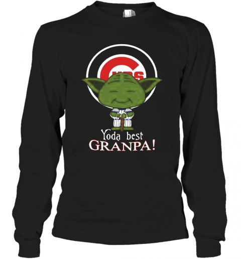 Chicago Cubs Yoda Best Grandpa T-Shirt Long Sleeved T-shirt 