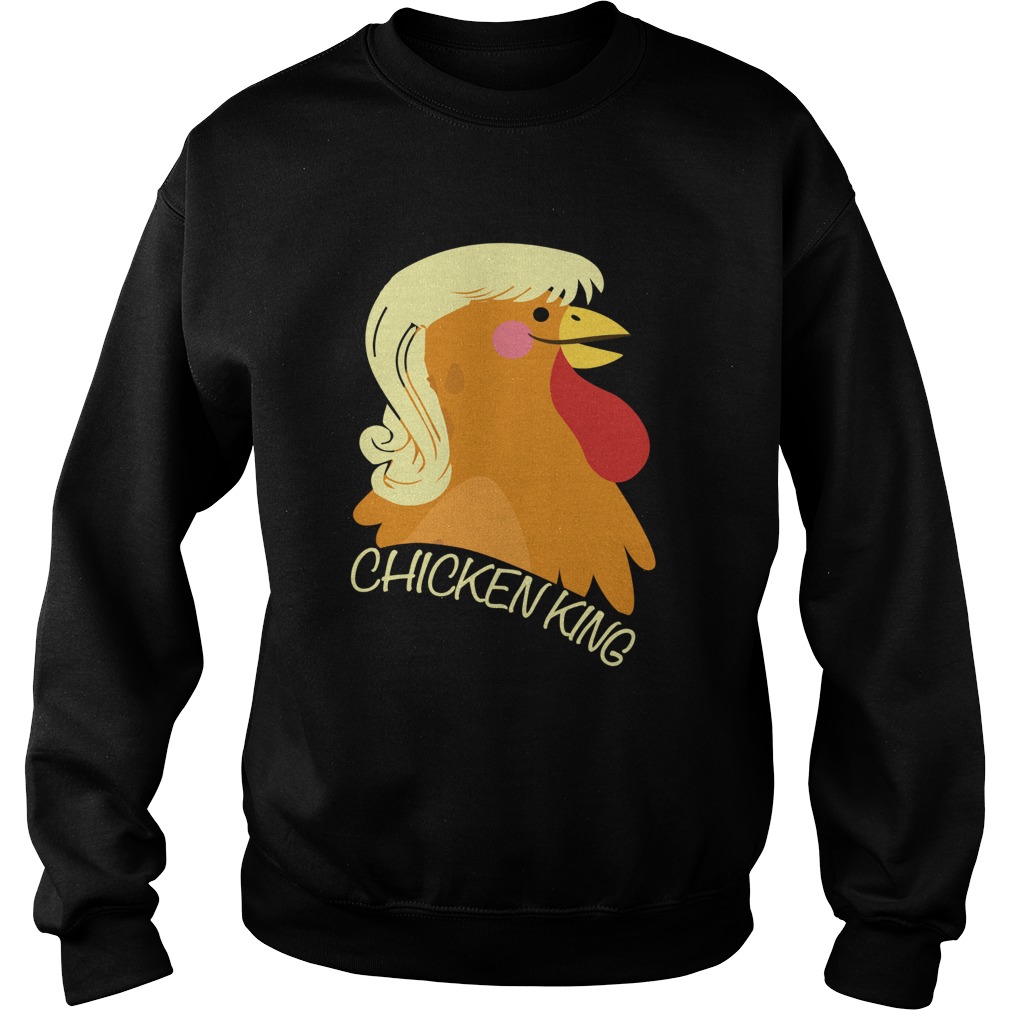 Chicken King Sweatshirt