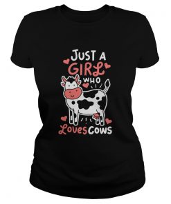 Cow Just A Girl Who Loves Cows  Classic Ladies