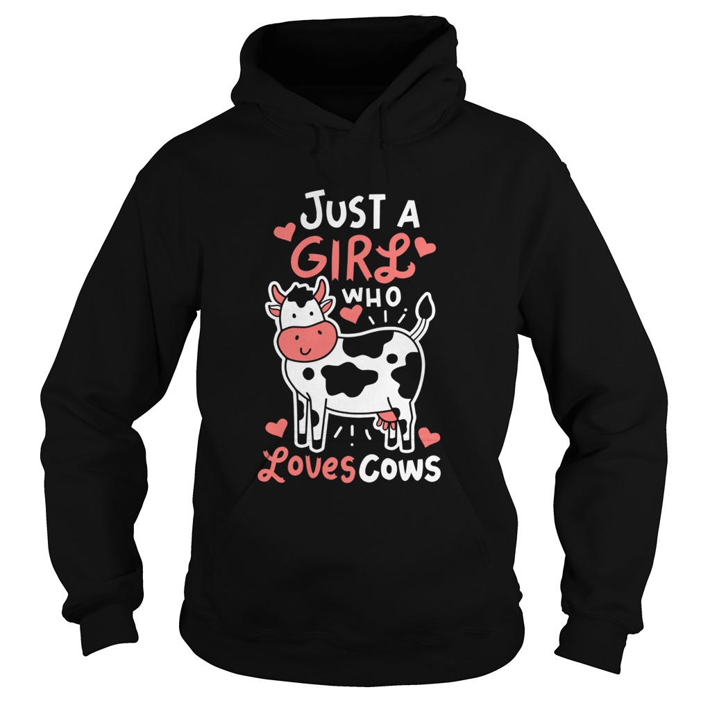 Cow Just A Girl Who Loves Cows Hoodie