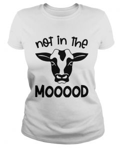 Cow Not In The Mood  Classic Ladies