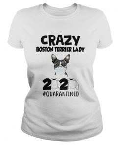 Crazy Boston Terrier Lady 2020  Classic Ladies