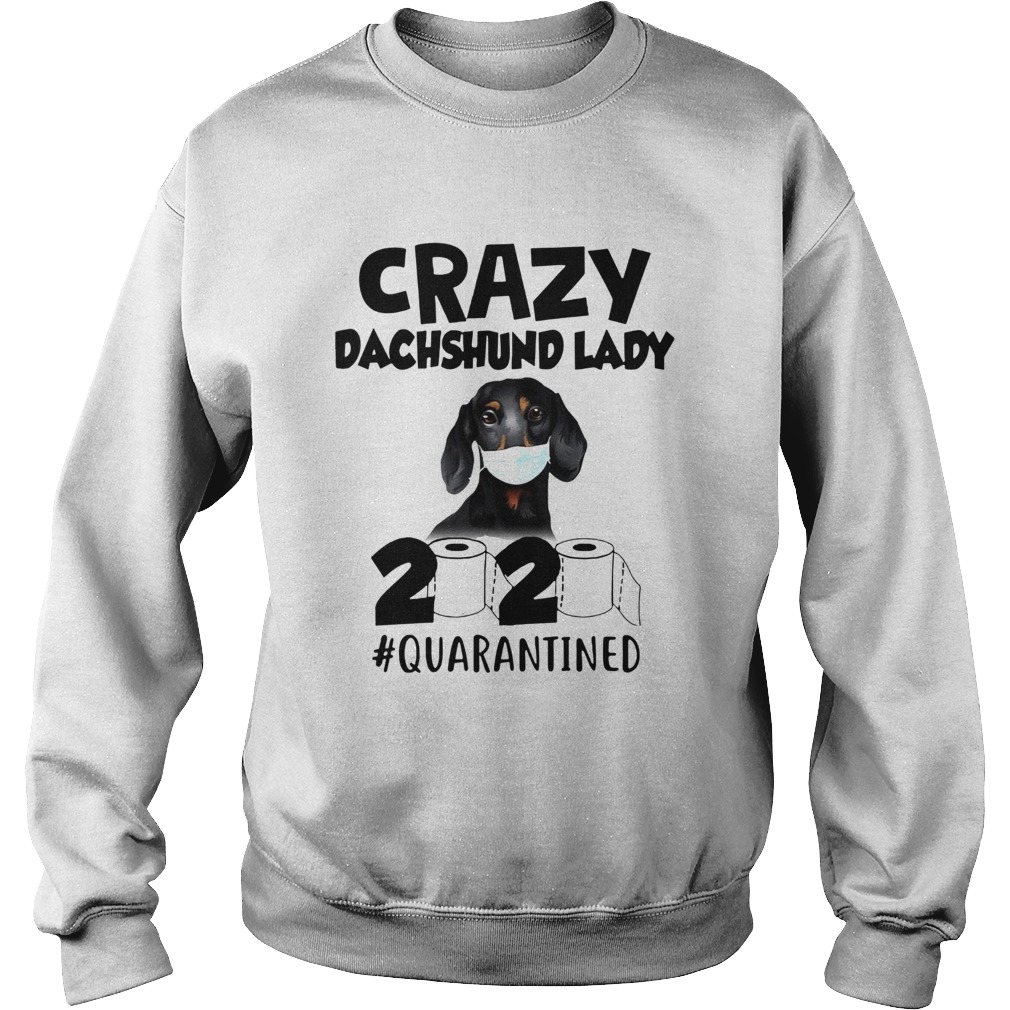 Crazy Dachshund Lady 2020 Sweatshirt