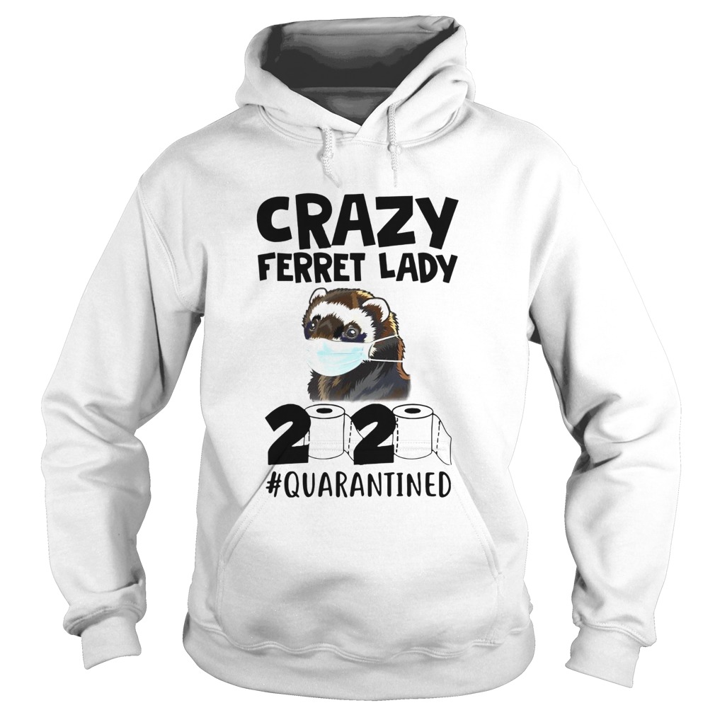 Crazy Ferret Lady 2020 Hoodie