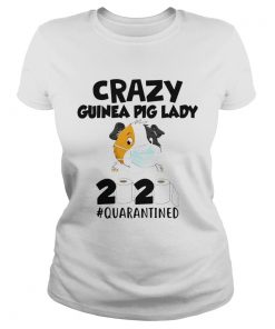 Crazy Guinea Pig Lady 2020 Toilet Paper Quarantined  Classic Ladies