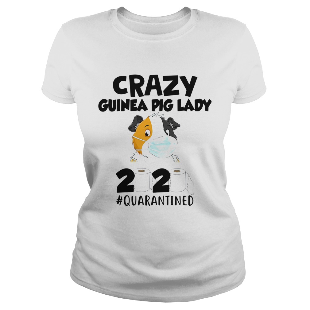 Crazy Guinea Pig Lady 2020 Toilet Paper Quarantined Classic Ladies