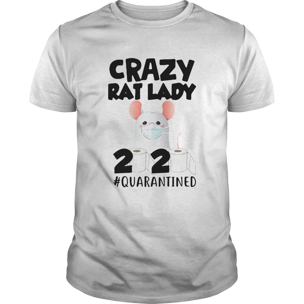 Crazy Rat Lady 2020 Quarantined shirt