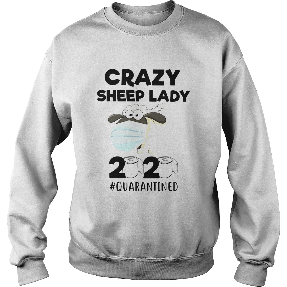 Crazy Sheep lady mask 2020 quarantined toilet paper Sweatshirt