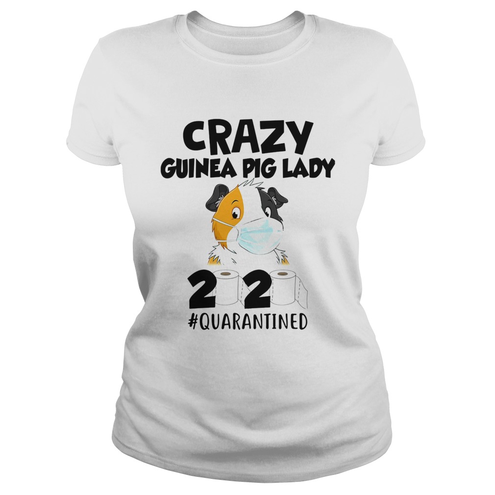 Crazy guinea pig lady 2020 quarantined toilet paper mask covid19 Classic Ladies