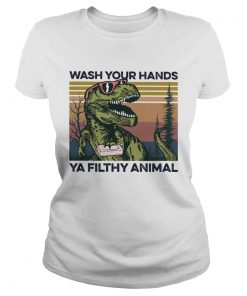 Dinosaur wash your hands ya filthy animal vintage  Classic Ladies