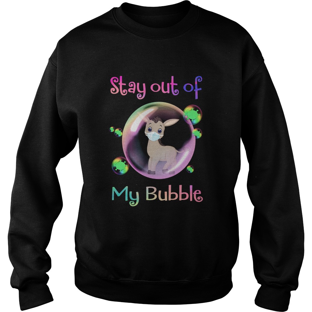 Donkey wear medical mask stay out of my bubble coronavirus Sweatshirt