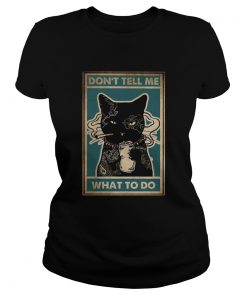 Dont Tell Me What To Do Black Cat Tattoo  Classic Ladies