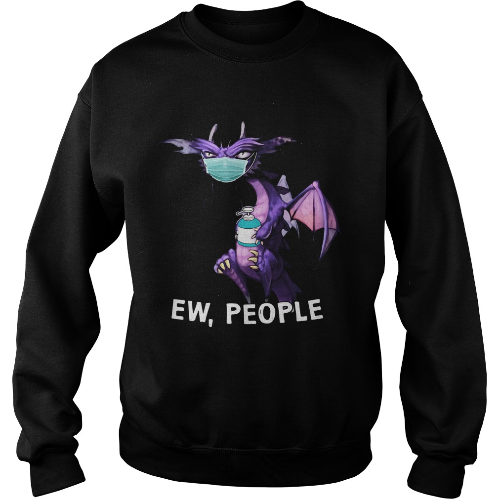 Dragon hug wash your hands mask ew people Sweatshirt