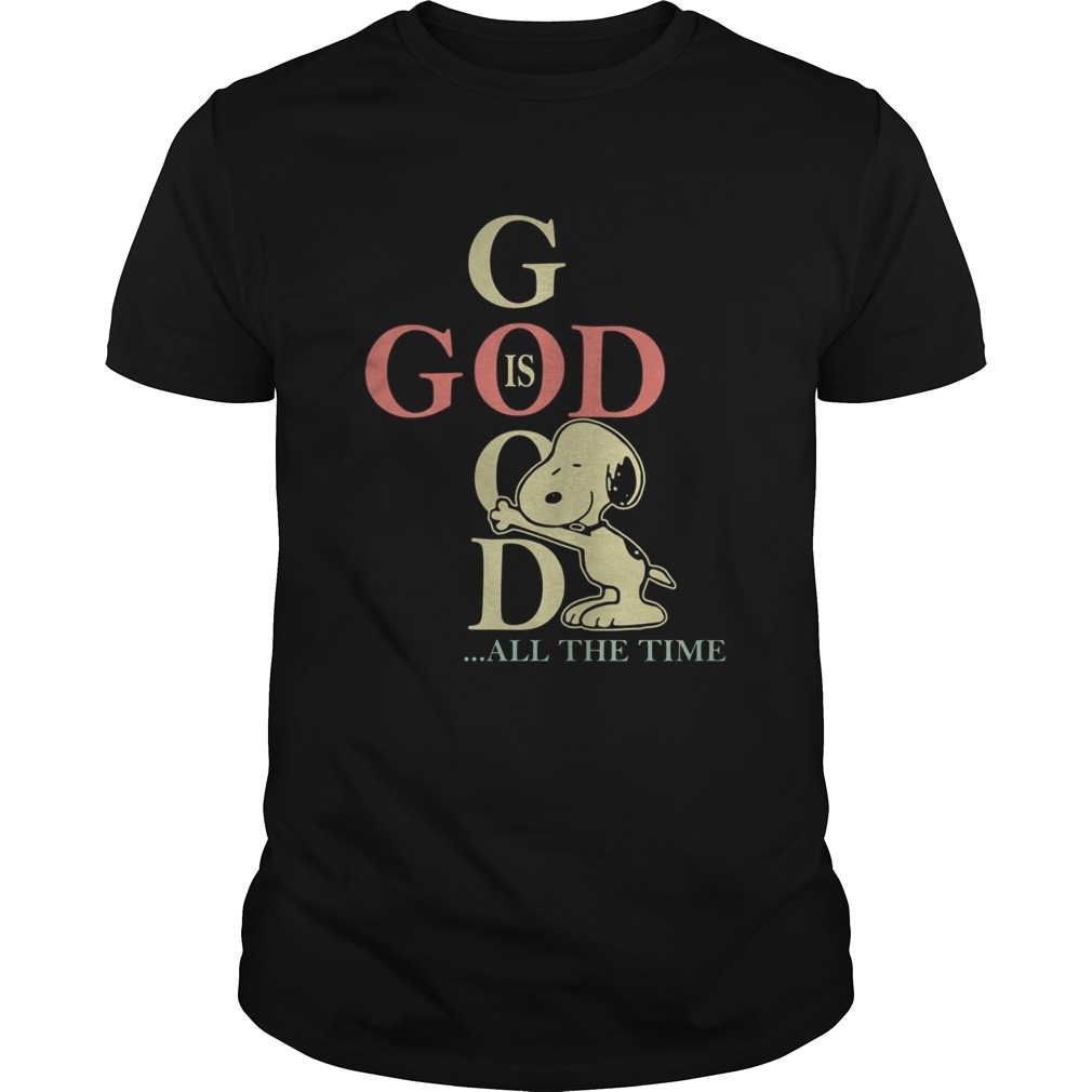 God is good all the time Snoopy shirt