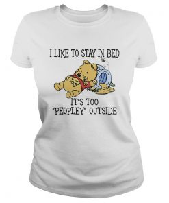 I like to stay in bed its too peopley outside pooh bear  Classic Ladies