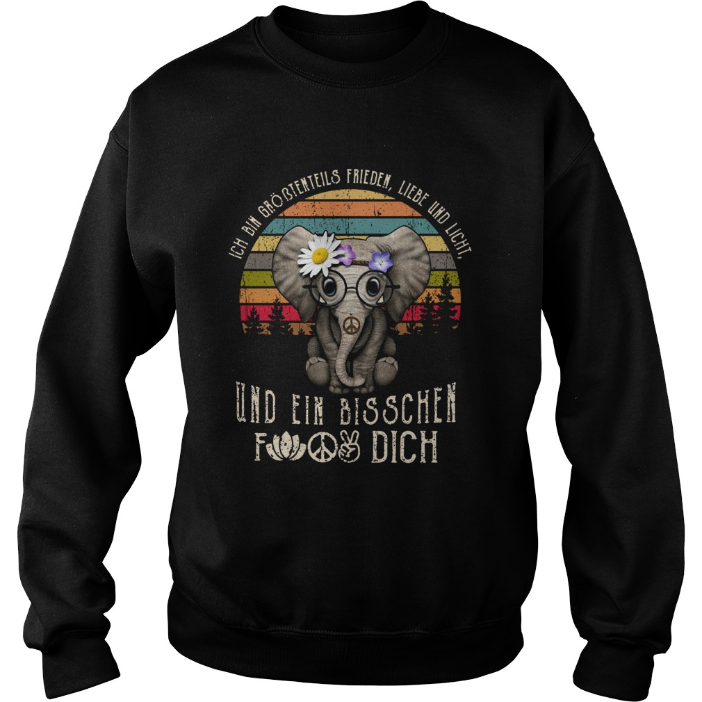 Ich Bin Grtenteils Frieden Liebe Und Licht Elefant Sweatshirt