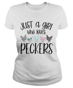 Just A Girl Who Loves Peckers  Classic Ladies