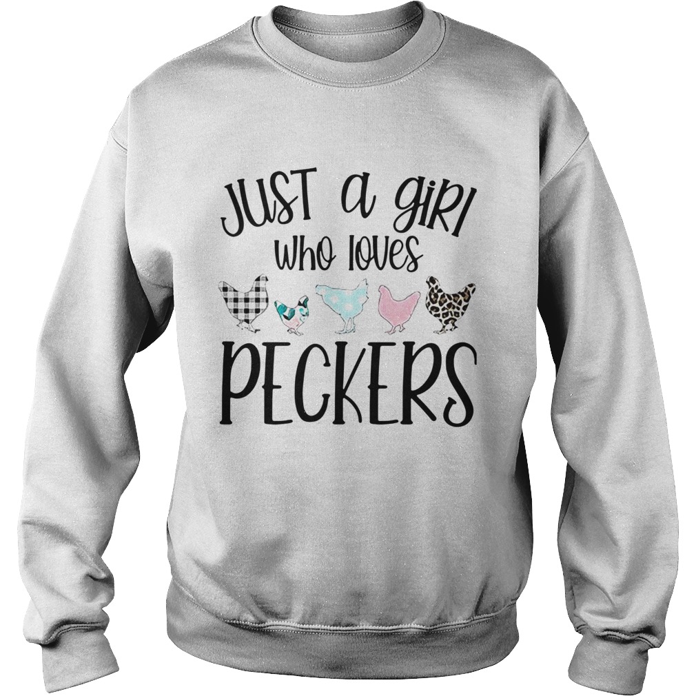 Just A Girl Who Loves Peckers Sweatshirt