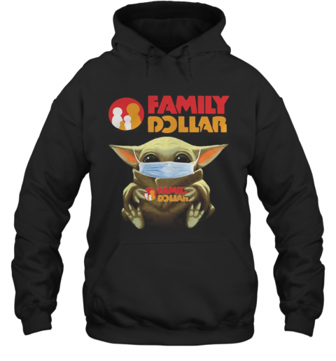 Mask Baby Yoda Hugging Family Dollar T-Shirt Unisex Hoodie