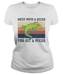 Mess with a gecko you get a pecko vintage  Classic Ladies