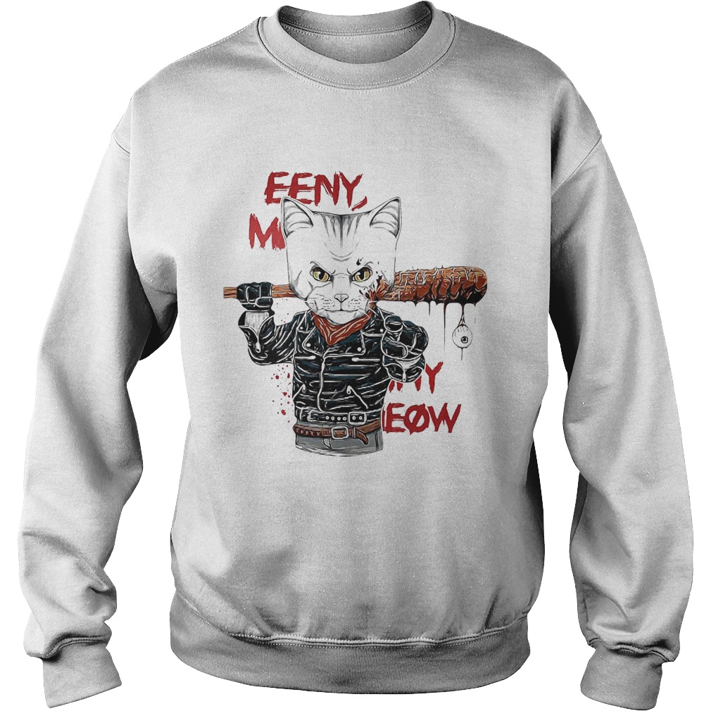 Negan cat eeny meeny miny meow Sweatshirt