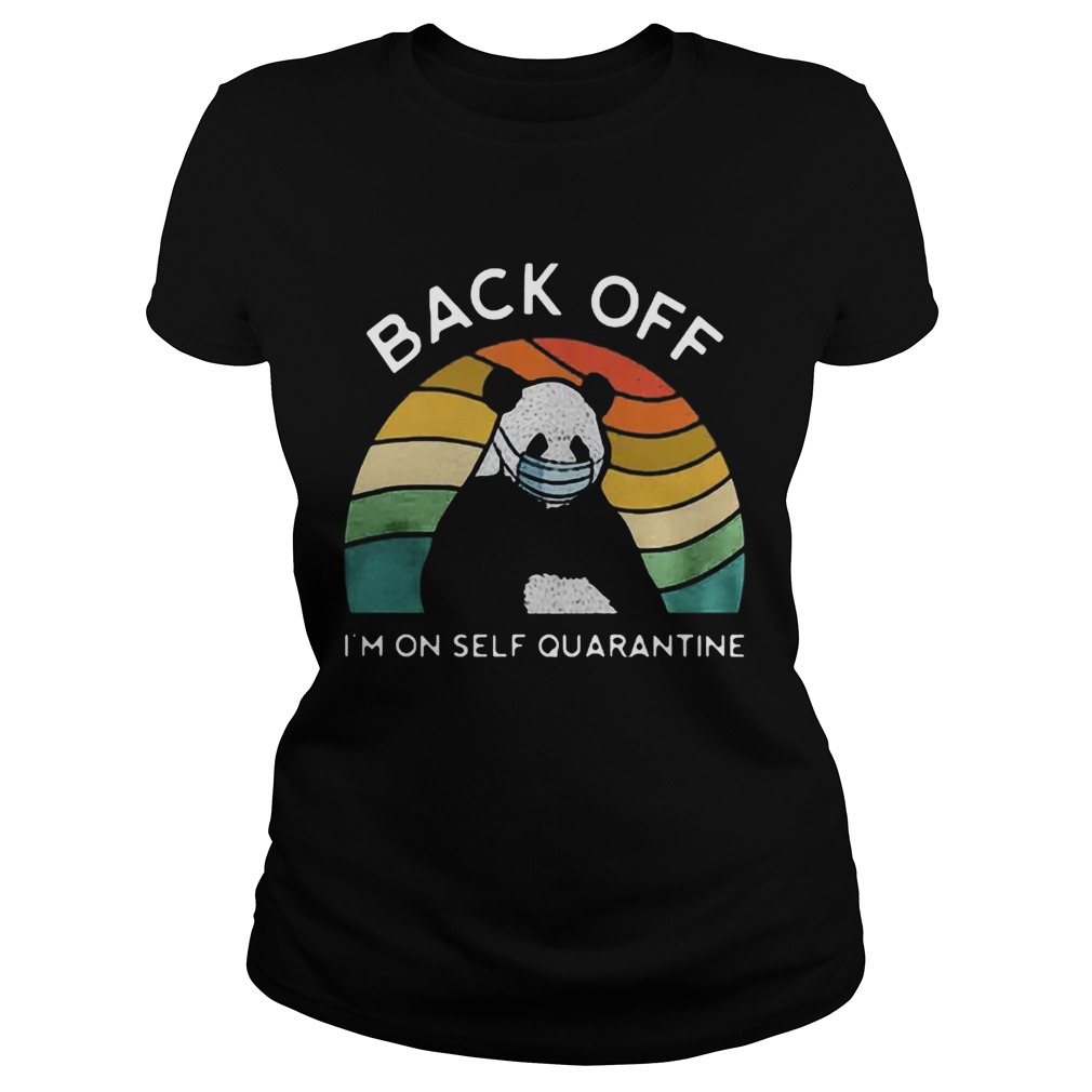 Nice Vintage Panda Back Off Im On Self Quarantine Classic Ladies