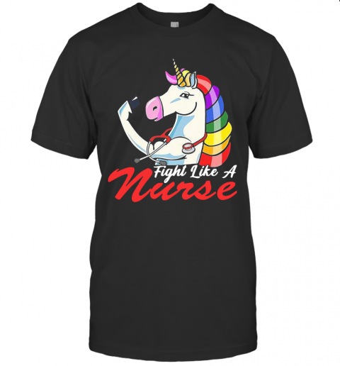 Nurse Unicorn Fight Like A T-Shirt