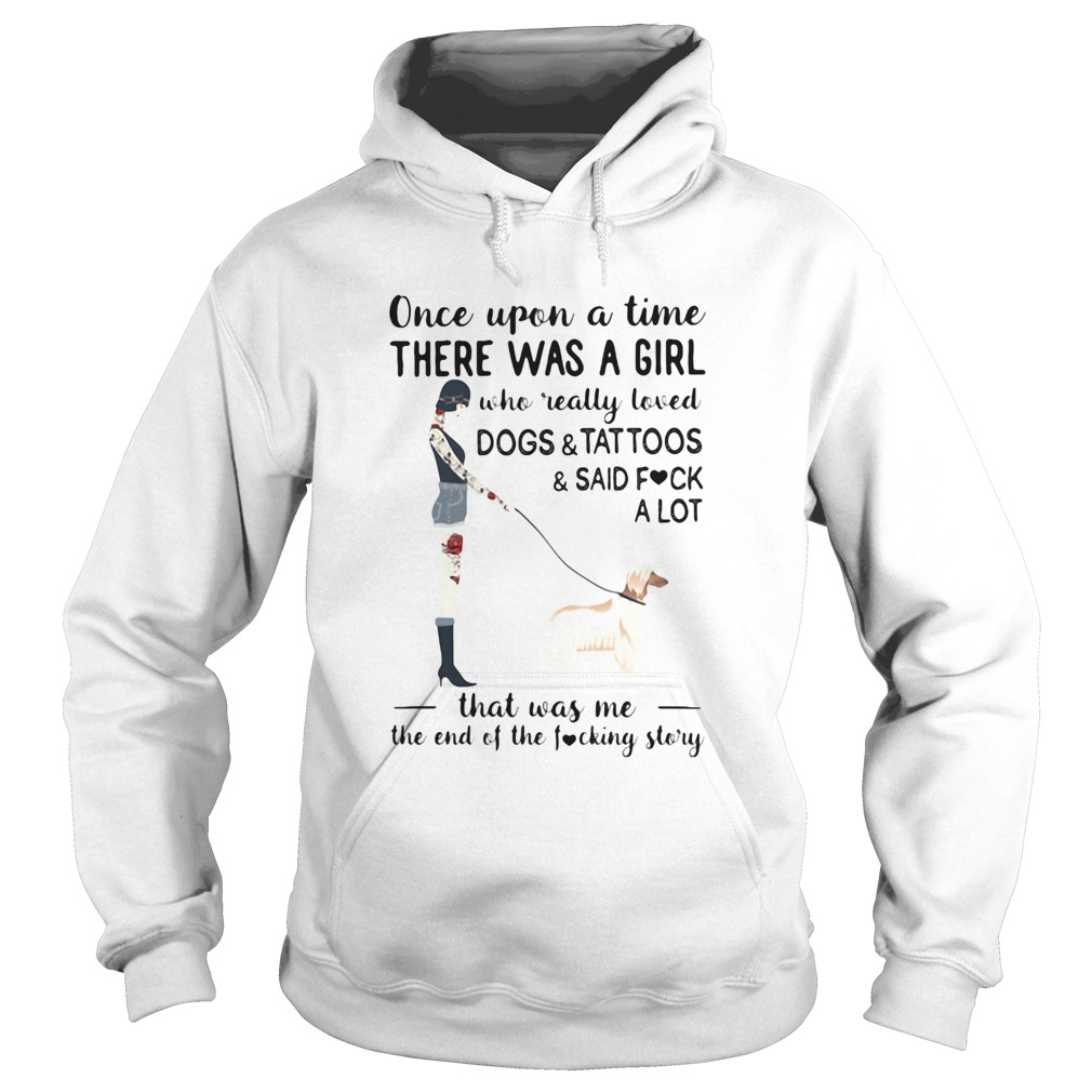 Once upon a time there was a girl who really loved afghan hound dogstattoossaid fuck a lot he Hoodie