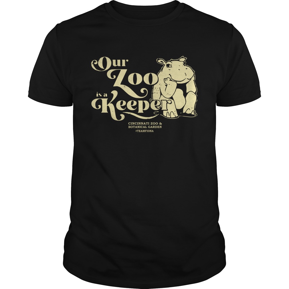 Our Zoo Is A Keeper Cincinnati Zoo shirt