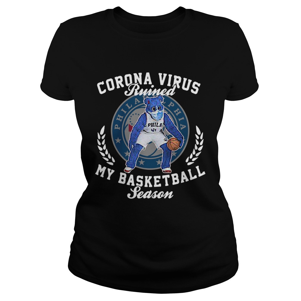 Philadelphia 76ers corona virus ruined my basketball season Classic Ladies