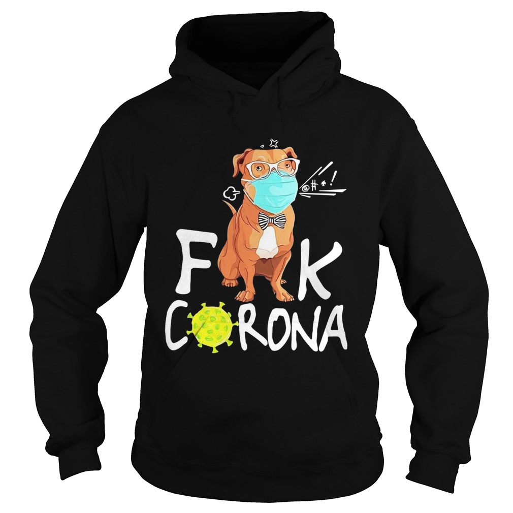 Pitbull Fuck Corona Hoodie