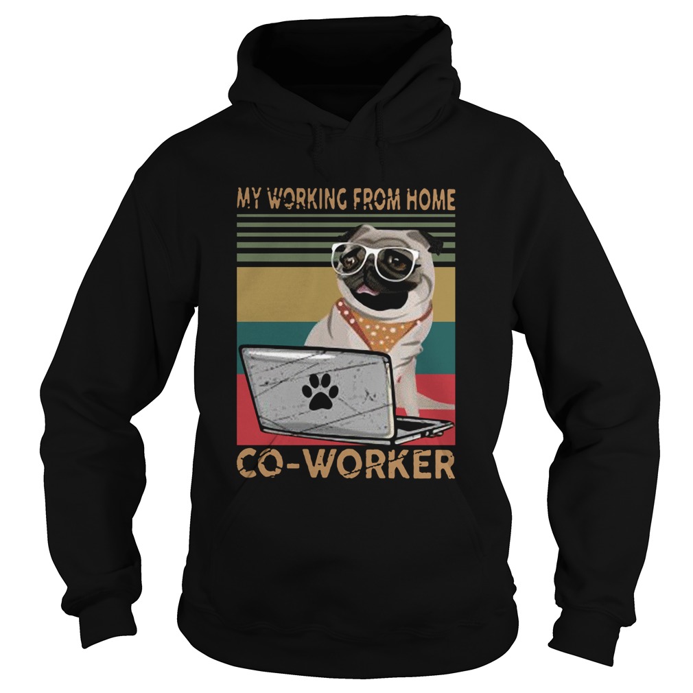 Pug My Working From Home Coworker Vintage Hoodie