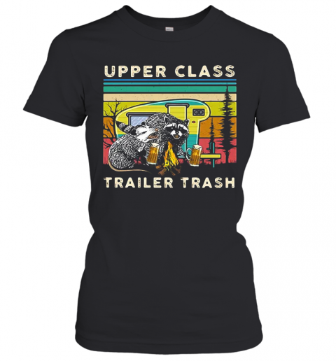 Raccoons And Opossums Upper Class Trailer Trash T-Shirt Classic Women's T-shirt