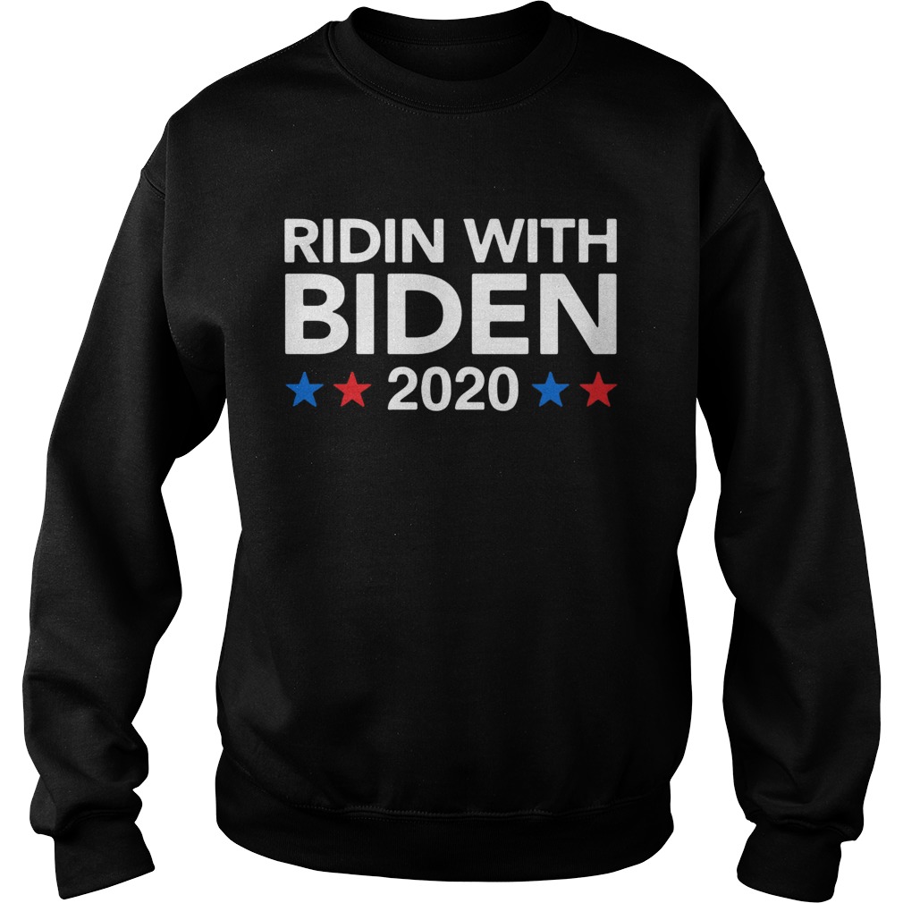 Ridin With Biden 2020 Sweatshirt