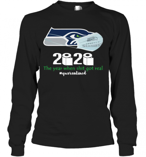 Seattle Seahawks Mask 2020 The Year When Shit Got Real Quarantined T-Shirt Long Sleeved T-shirt 