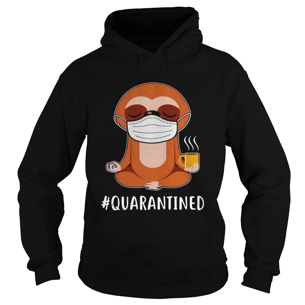 Sloth Wear Mask Doing Namaste Quarantined Hoodie