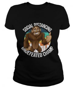 Smiling Thumbs Up Bigfoot Social Distancing Undefeated Champ  Classic Ladies