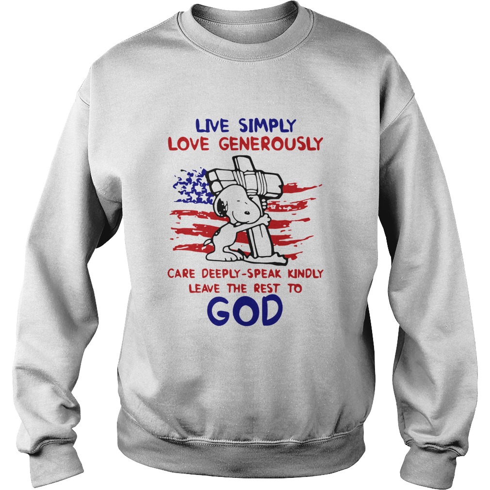 Snoopy Hug Cross Live Simply Love Generously Care Deeply Speak Kindly Sweatshirt