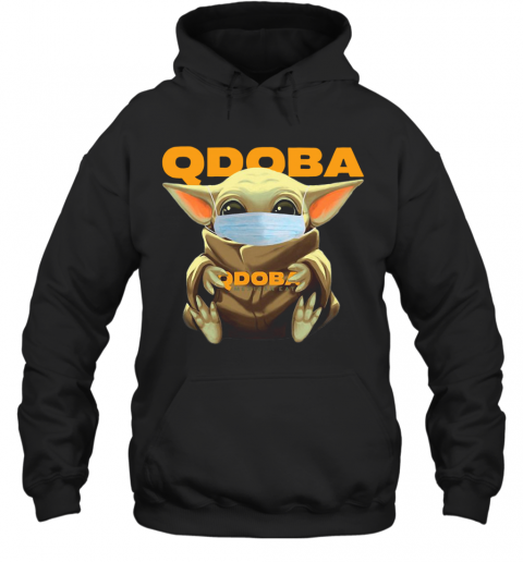 Star Wars Baby Yoda Face Mask Hug QDOBA Mexican Eat T-Shirt Unisex Hoodie