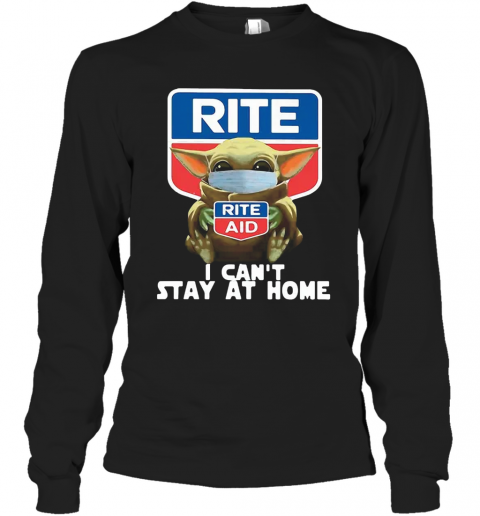 Star Wars Baby Yoda Hug Rite Aid I Can'T Stay At Home COVID 19 T-Shirt Long Sleeved T-shirt 