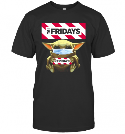 Star Wars Baby Yoda Hug TGI Fridays Covid 19 T-Shirt