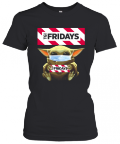 Star Wars Baby Yoda Hug TGI Fridays Covid 19 T-Shirt Classic Women's T-shirt