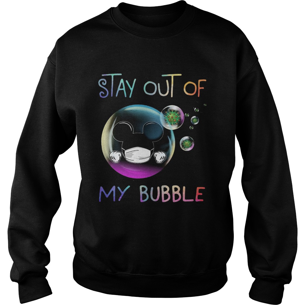 Stay Out Of My Bubble Sweatshirt