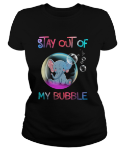 Stay out of my bubble elephant  Classic Ladies