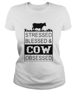 Stressed Blessedcow Obsessed  Classic Ladies