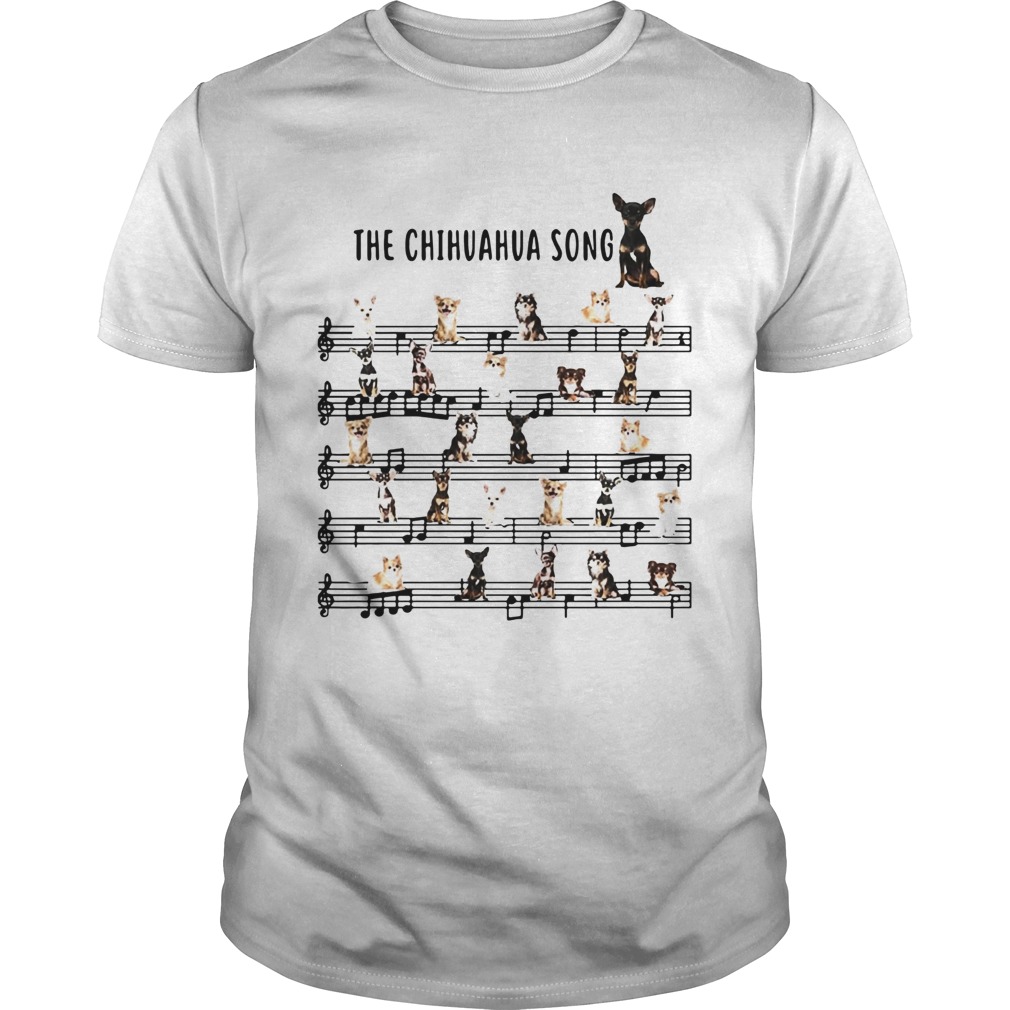 The Chihuahua Song shirt