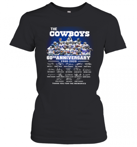 The Cowboys 60Th Anniversary 1960 2020 Signature Thank You For The Memories T-Shirt Classic Women's T-shirt