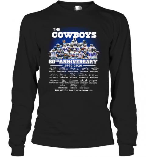 The Cowboys 60Th Anniversary 1960 2020 Signature Thank You For The Memories T-Shirt Long Sleeved T-shirt 