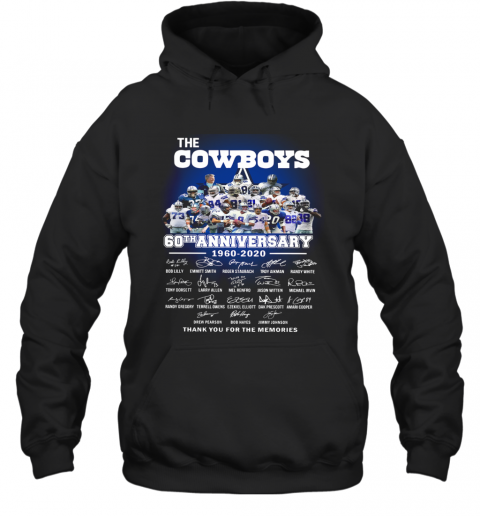 The Cowboys 60Th Anniversary 1960 2020 Signature Thank You For The Memories T-Shirt Unisex Hoodie